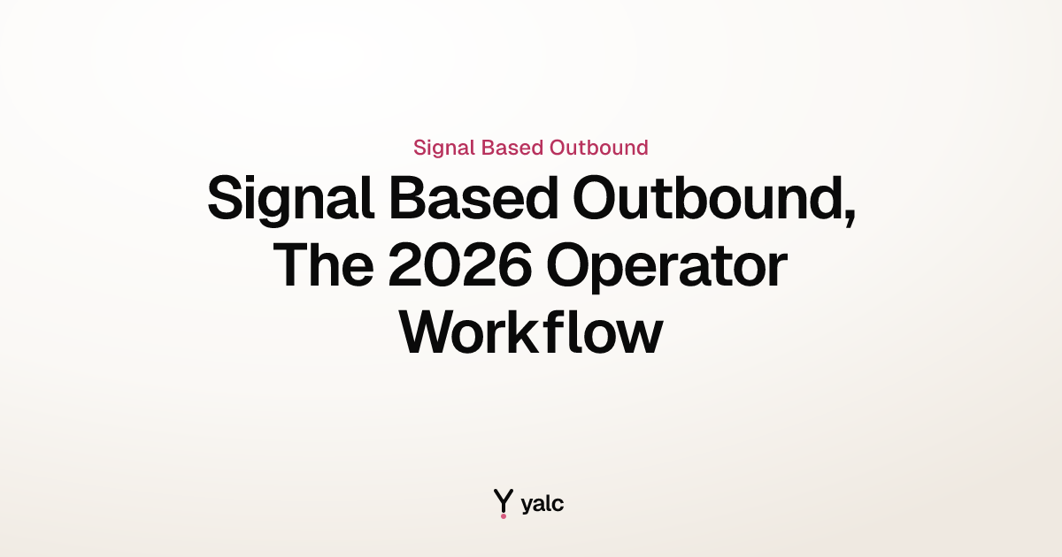 Signal Based Outbound, 2026 Operator Stack & Workflow